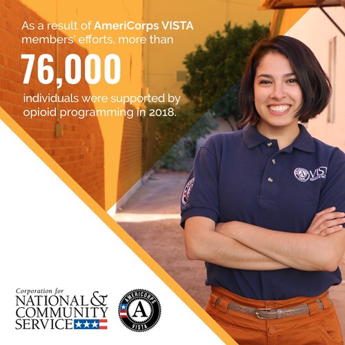 Picture of AmeriCorps volunteer with text that says, "As a result of AmeriCorps VISTA members' efforts, more than 76,000 individuals were supported by opioid programming in 2018.